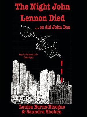 The Night John Lennon Died ... so did John Doe - Audiobook